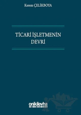 Ticari İşletmenin Devri – Kerem Çelikboya – On İki Levha Yayınları kitap kapağı