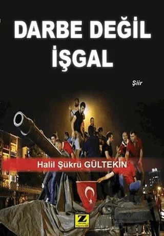 Darbe Değil İşgal – Halil Şükrü Gültekin – Zinde Yayıncılık kitap kapağı