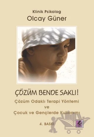 Çözüm Bende Saklı! – Olcay Güner – Efil Yayınevi kitap kapağı