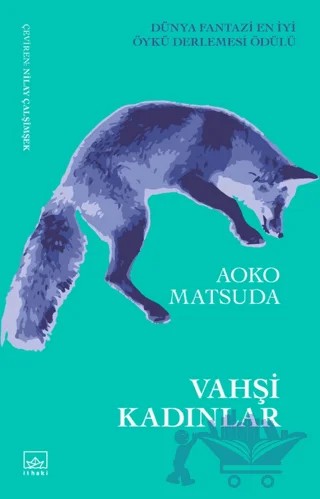 Vahşi Kadınlar – Aoko Matsuda – İthaki Yayınları kitap kapağı