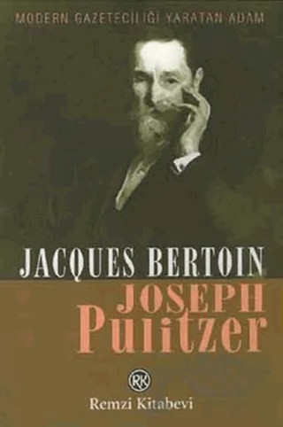 Joseph Pulitzer – Jacques Bertoin – Remzi Kitabevi kitap kapağı
