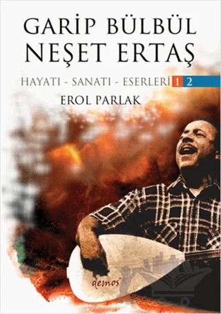 Garip Bülbül - Neşet Ertaş (2 Kitap Takım) – Erol Parlak – Demos Yayınları kitap kapağı
