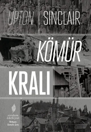 Kömür Kralı – Upton Sinclair – Yordam Edebiyat kitap kapağı