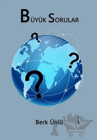 Büyük Sorular – Berk Ünlü – İkinci Adam Yayınları kitap kapağı