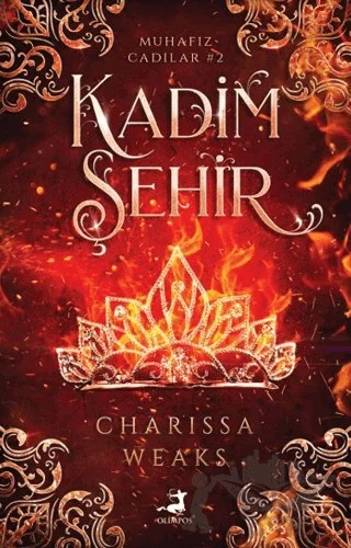 Kadim Şehir – Chaissa Weaks – Olimpos Yayınları kitap kapağı