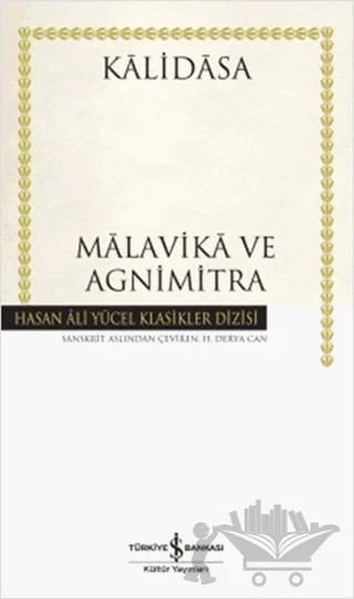 Malavika ve Agnimitra – Kalidasa – İş Bankası Kültür Yayınları kitap kapağı