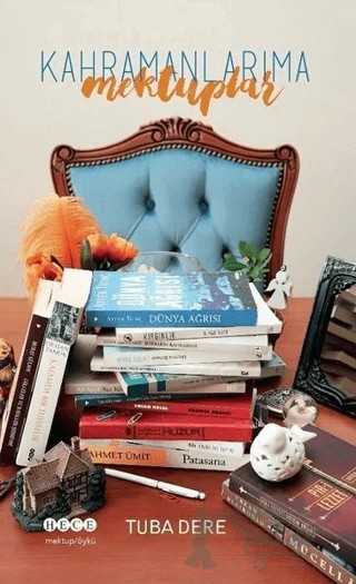 Kahramanlarıma Mektuplar – Tuba Dere – Hece Yayınları kitap kapağı