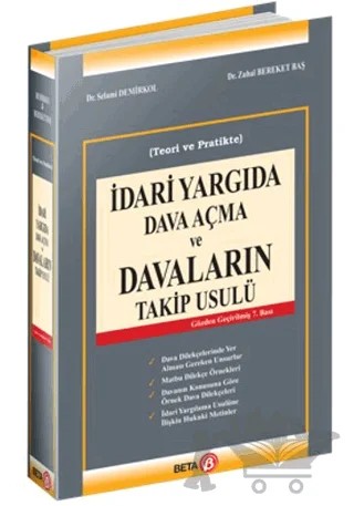 İdari Yargıda Dava Açma ve Davaların Takip Usulü – Zuhal Bereket Baş, Selami Demirkol – Beta Yayınevi kitap kapağı