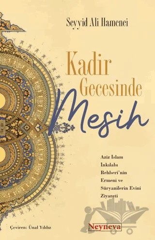 Kadir Gecesinde Mesih – Ayetullah Seyyid Ali Hamaneî – Neyneva Yayınları kitap kapağı