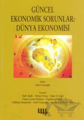 Güncel Ekonomik Sorunlar: Dünya Ekonomisi – Sudi Apak – Literatür Yayıncılık kitap kapağı