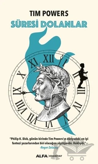 Süresi Dolanlar – Tim Powers – Alfa Yayınları kitap kapağı