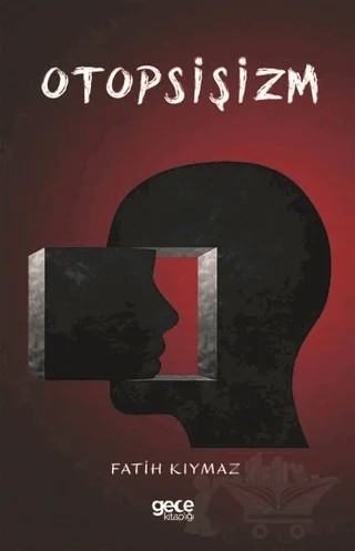 Otosişizm – Fatih Kıymaz – Gece Kitaplığı kitap kapağı