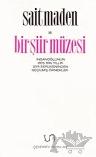 Bir Şiir Müzesi – Sait Maden – Çekirdek Yayınları kitap kapağı