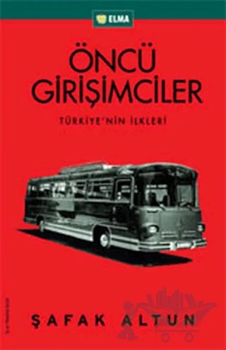 Öncü Girişimciler – Şafak Altun – ELMA Yayınevi kitap kapağı