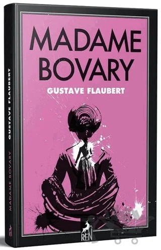 Madame Bovary – Gustave Flaubert – Ren Kitap kitap kapağı
