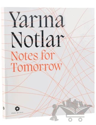 Yarına Notlar – Kolektif – Pera Müzesi Yayınları kitap kapağı