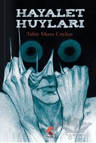 Hayalet Huyları – Tahir Musa Ceylan – OKB56 kitap kapağı