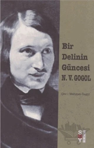 Bir Delinin Güncesi Petersburg Öyküleri – Nikolay Vasilyeviç Gogol – Say Yayınları kitap kapağı