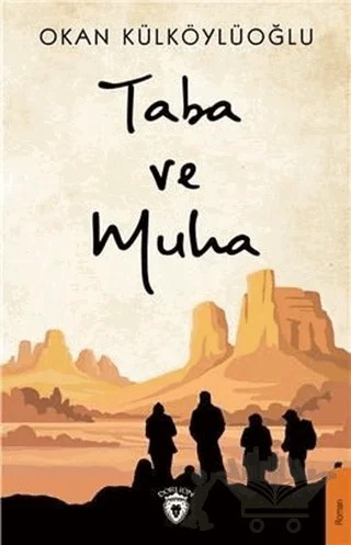 Taba ve Muha – Okan Külköylüoğlu – Dorlion Yayınları kitap kapağı