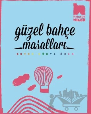 Güzel Bahçe Masalları – Duygu Dünya Önen – Habitus Kitap kitap kapağı