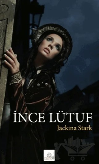 İnce Lütuf – Jackina Stark – Kyrhos Yayınları kitap kapağı