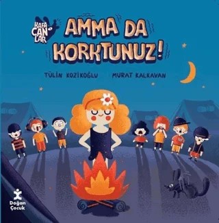 Kafacanlar - Amma da Korktunuz? – Tülin Kozikoğlu – Doğan Çocuk kitap kapağı