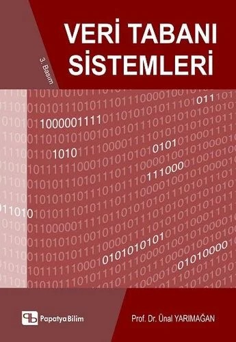 Veri Tabanı Sistemleri – Ünal YARIMAĞAN (Prof. Dr.) – Papatya Bilim kitap kapağı
