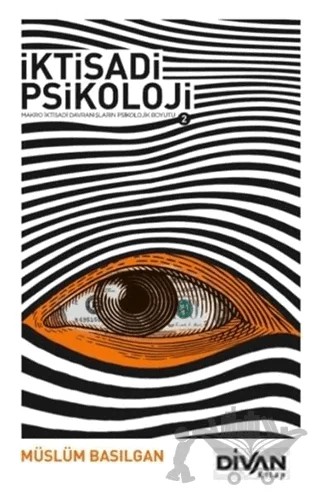 İktisadi Psikoloji 2 – Müslüm Basılgan – Divan Kitap kitap kapağı