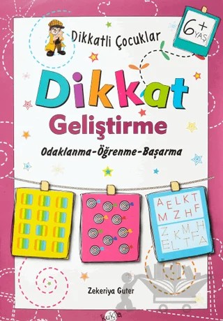 Dikkatli Çocuklar Dikkat Geliştirme 6+ Yaş – Zekeriya Guter – Kukla Yayınları kitap kapağı