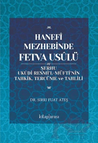 Hanefî Mezhebinde Fetva Usûlü – Sırrı Fuat Ateş – Kitap Arası kitap kapağı