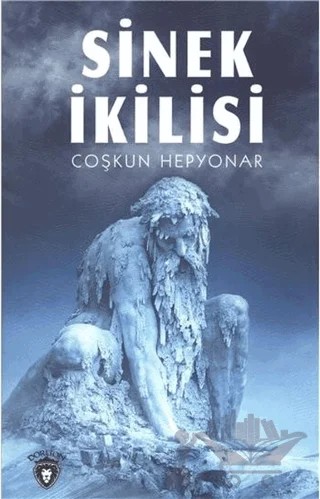 Sinek İkilisi – Coşkun Hepyonar – Dorlion Yayınları kitap kapağı
