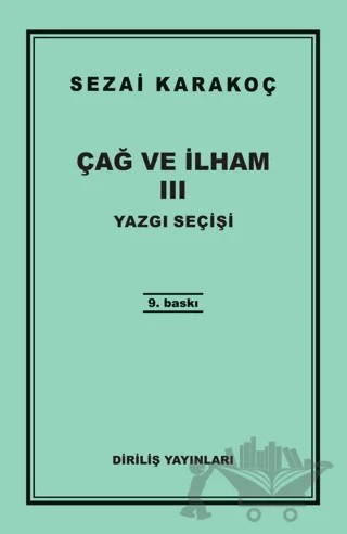 Çağ ve İlham 3: Yazgı Seçişi – Sezai Karakoç – Diriliş Yayınları kitap kapağı