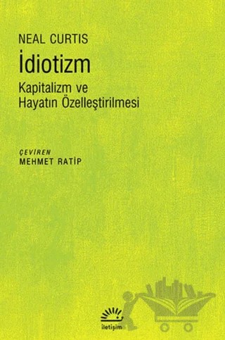 İdiotizm – Neal Curtis – İletişim Yayınevi kitap kapağı