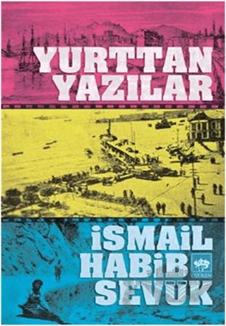 Yurttan Yazılar – İsmail Habib Sevük – Ötüken Neşriyat kitap kapağı