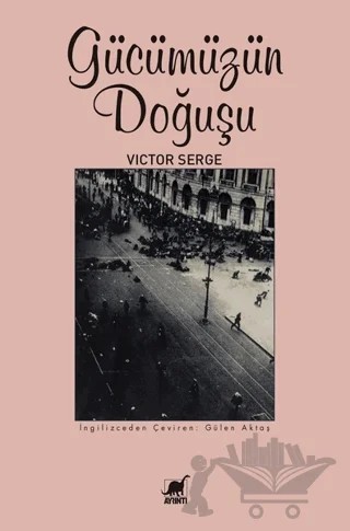 Gücümüzün Doğuşu – Victor Serge – Ayrıntı Yayınları kitap kapağı