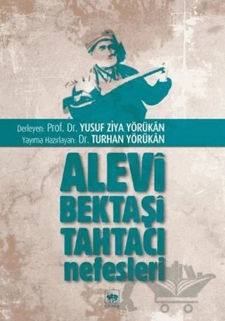 Alevi, Bektaşi, Tahtacı Nefesleri – Yusuf Ziya Yörükan – Ötüken Neşriyat kitap kapağı