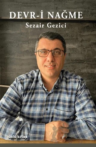 Devr-i Nağme – Sezair Gezici – Özlü Kitap kitap kapağı