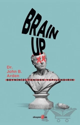 Brain Up – John B. Arden – Okuyan Us Yayınları kitap kapağı