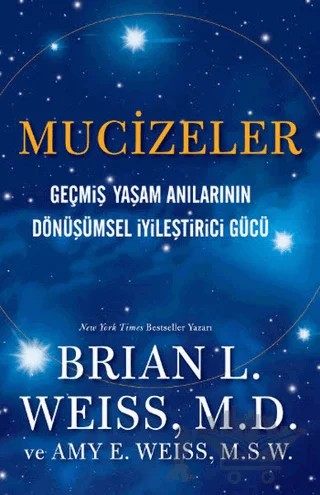 Mucizeler – Amy E. Weiss, Brian L. Weiss – Butik Yayınları kitap kapağı