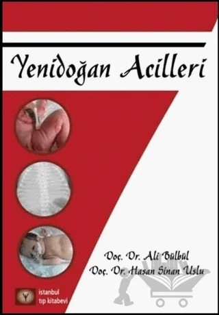 Yenidoğan Acilleri – Ali Bülbül, Hasan Sinan Uslu – İstanbul Tıp Kitabevi kitap kapağı