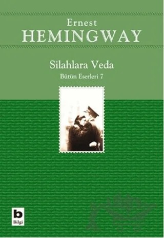 Silahlara Veda – Ernest Hemingway – Bilgi Yayınevi kitap kapağı