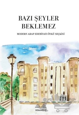 Bazı Şeyler Beklemez – Kolektif – Demavend Yayınları kitap kapağı
