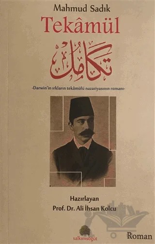 Mahmud Sadık: Tekamül – Ali İhsan Kolcu – Salkımsöğüt Yayınları kitap kapağı
