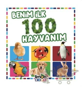 Benim İlk 100 Hayvanım (Küçük Boy) – Kolektif – limonKIDS kitap kapağı