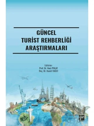 Güncel Turist Rehberliği Araştırmaları – Kolektif – Gazi Kitabevi kitap kapağı