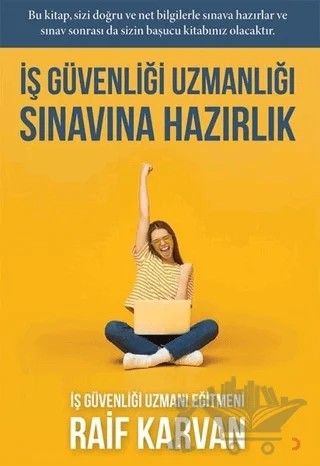 İş Güvenliği Uzmanlığı Sınavına Hazırlık – Raif Karvan – Cinius Yayınları kitap kapağı