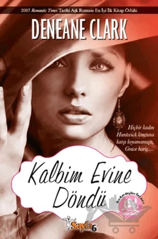 Kalbim Evine Döndü – Deneane Clark – Sayfa6 Yayınları kitap kapağı
