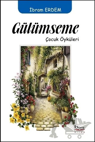 Gülümseme – İbram Erdem – Barış Kitap kitap kapağı