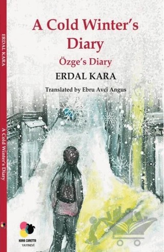 A Cold Winter’s Diary – Erdal Kara – Kara Caretta kitap kapağı