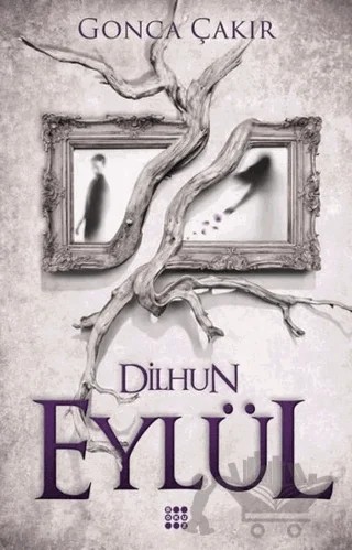 Eylül 1 - Dilhun – Gonca Çakır – Dokuz Yayınları kitap kapağı